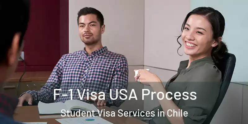  F-1 Visa USA Process Student Visa Services in Chile