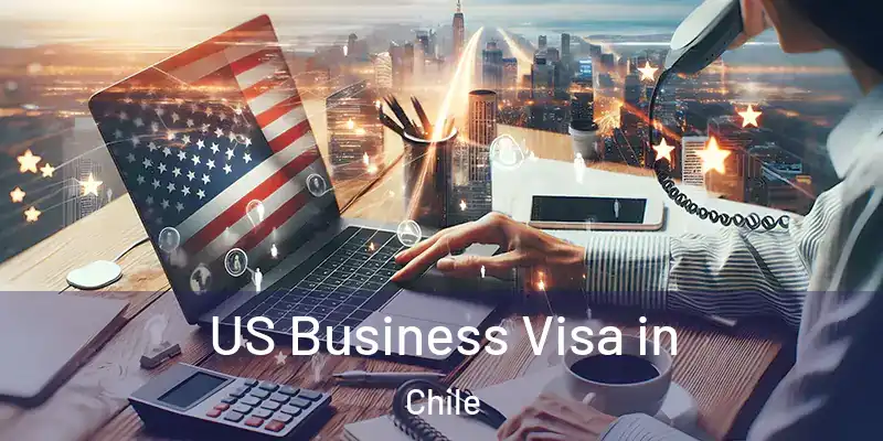  US Business Visa in Chile